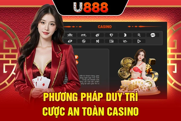Phương pháp duy trì cược an toàn casino 